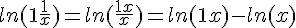 4$ ln(1 + \frac{1}{x}) = ln( \frac{1+x}{x} ) = ln(1+x) - ln(x) 