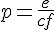 4$ p = \fr{e}{c+f}