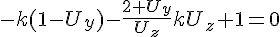 4$-k(1-U_y)-\frac{2+U_y}{U_z}kU_z+1=0