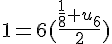 4$1=6(\frac{\frac{1}{8}+u_6}{2})