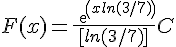 4$F(x)=\frac{exp(xln(3/7))}{[ln(3/7)]} +C
