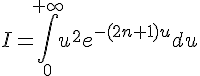 4$I=\int_0^{+\infty}u^2e^{-(2n+1)u}du