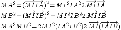 4$MA^2 = (\vec{MI} + \vec{IA})^2 = MI^2 + IA^2 + 2.\vec{MI}\vec{IA}
 \\ MB^2 = (\vec{MI} + \vec{IB})^2 = MI^2 + IB^2 + 2.\vec{MI}\vec{IB}
 \\ 
 \\ MA^2+ MB^2= 2MI^2 + (IA^2 + IB^2 ) + 2.\vec{MI}(\vec{IA} + \vec{IB})
 \\ 