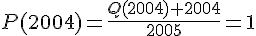 4$P(2004)=\frac{Q(2004)+2004}{2005}=1