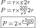 4$P=r\times x + 2r \\ P=r \times \frac{200}{r^2} + 2r \\ \fbox{P=2\times\frac{r^2+100}{r}}