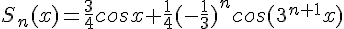 4$S_n(x)=\frac{3}{4}cosx+\frac{1}{4}(-\frac{1}{3})^ncos(3^{n+1}x)