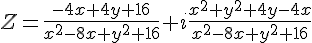 4$Z=\frac{-4x+4y+16}{x^2-8x+y^2+16}+i\frac{x^2+y^2+4y-4x}{x^2-8x+y^2+16}