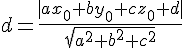 4$d=\frac{|ax_0+by_0+cz_0+d|}{\sqrt{a^2+b^2+c^2}}