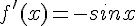 4$f'(x)=-sinx