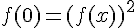 4$f(0)=(f(x))^2
