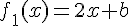 4$f_1(x)=2x+b