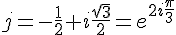 4$j=-\frac{1}{2}+i\frac{\sqrt3}{2}=e^{2i\frac{\pi}{3}}