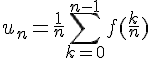 4$u_n=\frac{1}{n}\Bigsum_{k=0}^{n-1}f(\frac{k}{n})