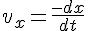 4$v_x=\frac{-dx}{dt}
