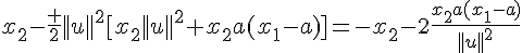 4$x_2-\frac 2{||u||^2}[x_2||u||^2+x_2a(x_1-a)]=-x_2-2\frac{x_2a(x_1-a)}{||u||^2}