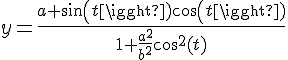 4$y=\frac{a sin(t)cos(t)}{1+\frac{a^2}{b^2}cos^2(t)}