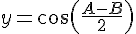 4$y=cos(\frac{A-B}{2})