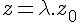 4$z=\lambda.z_0