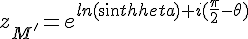 4$z_{M'}=e^{ln(sin\theta)+i(\frac{\pi}{2}-\theta)}