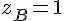 4$z_B=1