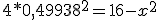 4*0,49938^2 = 16 - x^2