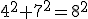 4^2+7^2=8^2