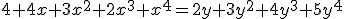 4+4x+3x^2+2x^3+x^4=2y+3y^2+4y^3+5y^4