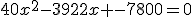 40x^2-3922x -7800=0