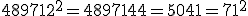 4897 + 12^2 = 4897 + 144 = 5041 = 71^2