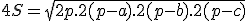 4S=\sqrt{2p.2(p-a).2(p-b).2(p-c)}