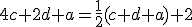 4c+2d+a=\frac{1}{2}(c+d+a)+2