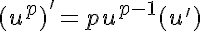 5$(u^p)'=pu^{p-1}(u')