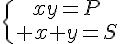 5$\{{xy=P\atop x+y=S}