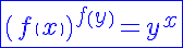 5$\blue\fbox{\(f\(x\)\)^{f\(y\)}=y^x}