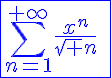 5$\blue\fbox{\Bigsum_{n=1}^{+\infty}\frac{x^n}{\sqrt n}\;\displaystyle\sim_{1^-}\;\sqrt{\frac{\pi}{1-x}}}