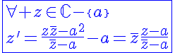5$\blue\fbox{\forall z\in\mathbb{C}-\{a\}\\z'=\frac{z\bar{z}-a^2}{\bar{z}-a}-a=\bar{z}\frac{z-a}{\bar{z}-a}}