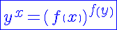 5$\blue\fbox{y^x=\(f\(x\)\)^{f\(y\)}}
