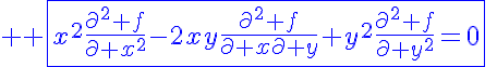 5$\displaystyle \blue \fbox{x^2\frac{\partial^2 f}{\partial x^2}-2xy\frac{\partial^2 f}{\partial x\partial y}+y^2\frac{\partial^2 f}{\partial y^2}=0}\;\;\;(1)