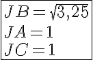 5$\fbox{JB=\sqrt{3,25}\\JA=1\\JC=1}