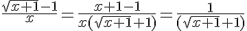 5$\frac{\sqrt{x+1}-1}{x}=\frac{x+1-1}{x(\sqrt{x+1}+1)}=\frac{1}{(\sqrt{x+1}+1)}