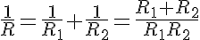 5$\frac{1}{R}=\frac{1}{R_1}+\frac{1}{R_2}=\frac{R_1+R_2}{R_1R_2}