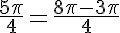 5$\frac{5\pi}{4}=\frac{8\pi-3\pi}{4}