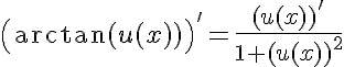 5$\left(\arctan(u(x))\right)'=\frac{(u(x))'}{1+(u(x))^2}