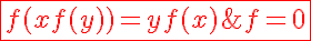 5$\red\fbox{f(xf(y))=yf(x)\;,\;\forall x,y>0\\\lim_{+\infty}\;f=0}
