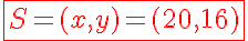 5$\red{\fbox{S=(x,y)=(20,16)}}