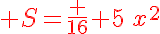 5$\red S=\frac {16} 5\,x^2