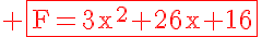 5$\rm\red \fbox{F=3x^2+26x+16}