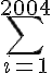 5$\sum_{i=1}^{2004}