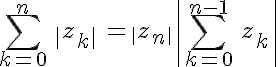 5$\sum_{k=0}^{n}\,\|z_k\|\,= \|z_n\| + \|\sum_{k=0}^{n-1}\,z_k\|