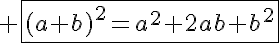 5$ \fbox{(a+b)^2=a^2+2ab+b^2}